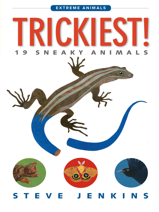 Title details for Trickiest! by Steve Jenkins - Available